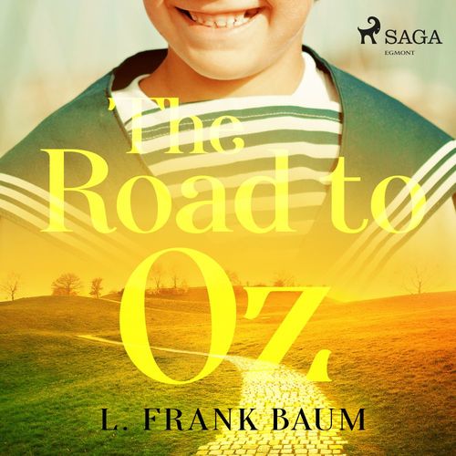audiobook cover of The Road to Oz, by L. Frank Baum