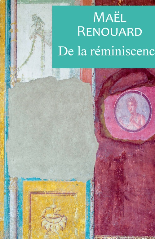 Couverture ebook de De la réminiscence, de Mael Renouard