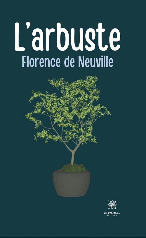 ebook cover of L'arbuste, by Florence de Neuville
