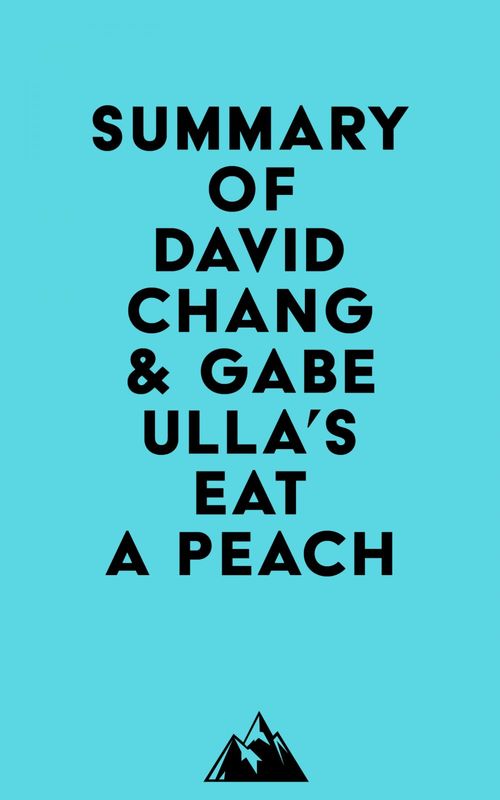 ebook cover of Summary of David Chang & Gabe Ulla's Eat a Peach, by Everest Media