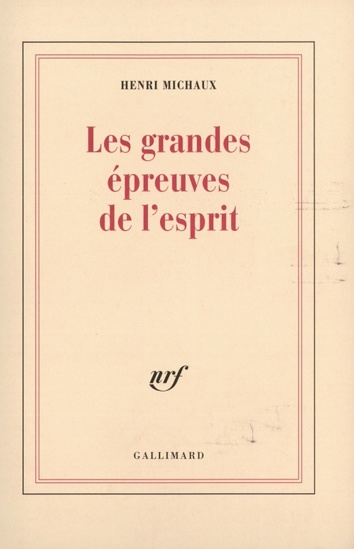 Couverture ebook de Les grandes épreuves de l'esprit et les innombrables petites, de Henri Michaux