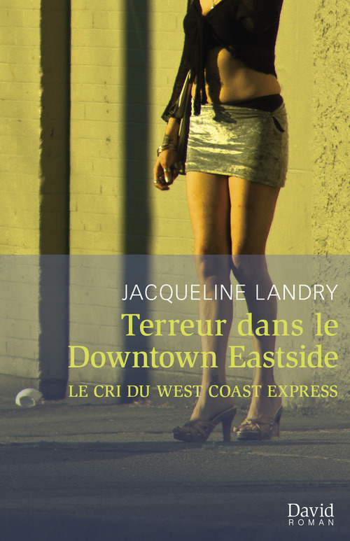 ebook cover of Terreur dans le Downtown Eastside, by Landry Jacqueline