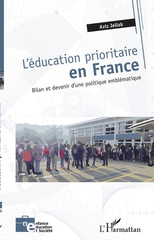 Couverture ebook de L'éducation prioritaire en France, de Aziz Jellab