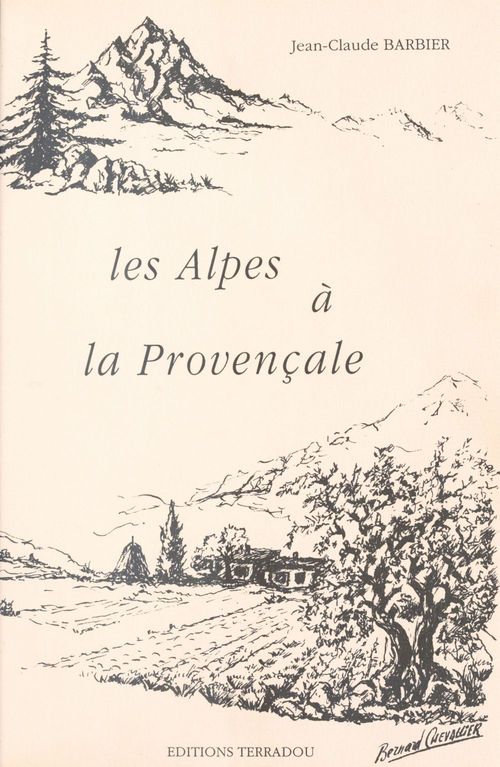 Couverture ebook de Les Alpes à la provençale, de Jean-Claude Barbier