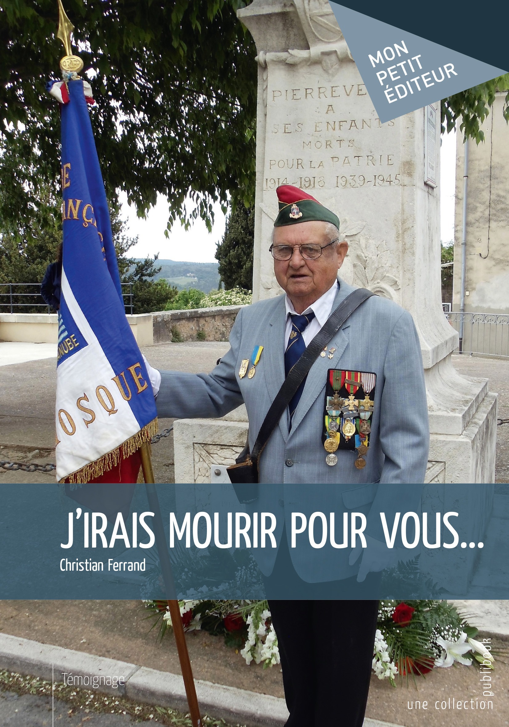 ebook cover of J'irais mourir pour vous..., by Christian Ferrand
