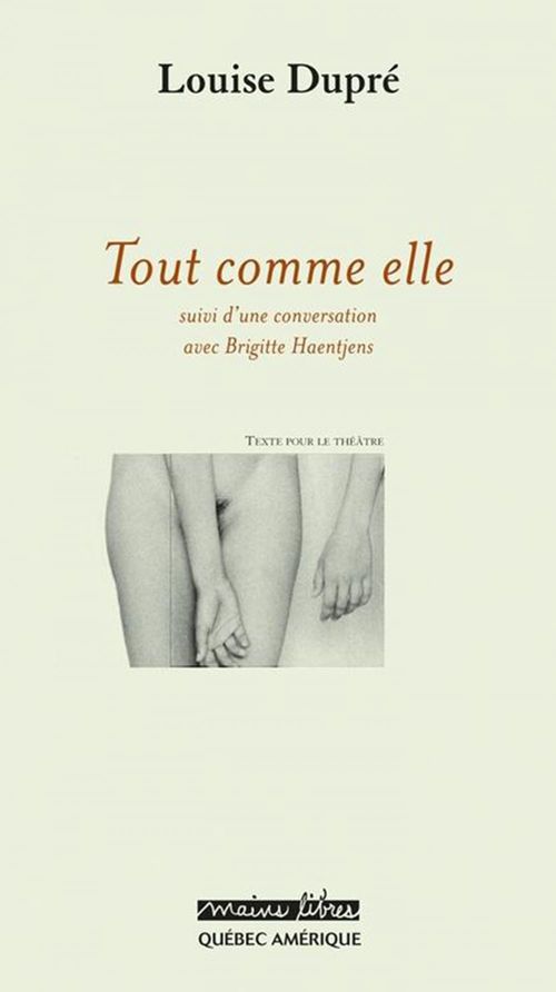 ebook cover of Tout comme elle, by Louise Dupré