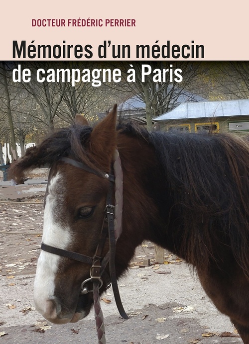 ebook cover of Mémoires d'un médecin de campagne à Paris, by Frederic Dr Perrier