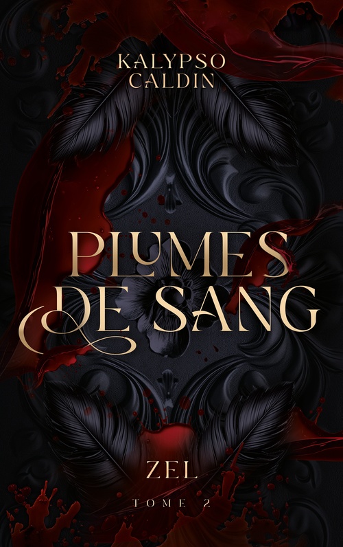 Couverture ebook de Plumes de sang - Zel - tome 2, de Kalypso Caldin