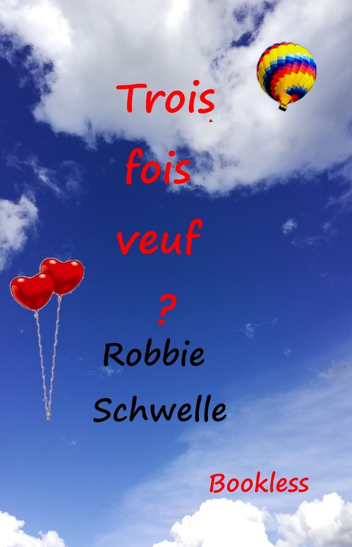Couverture ebook de Trois fois veuf ?, de Schwelle Robbie