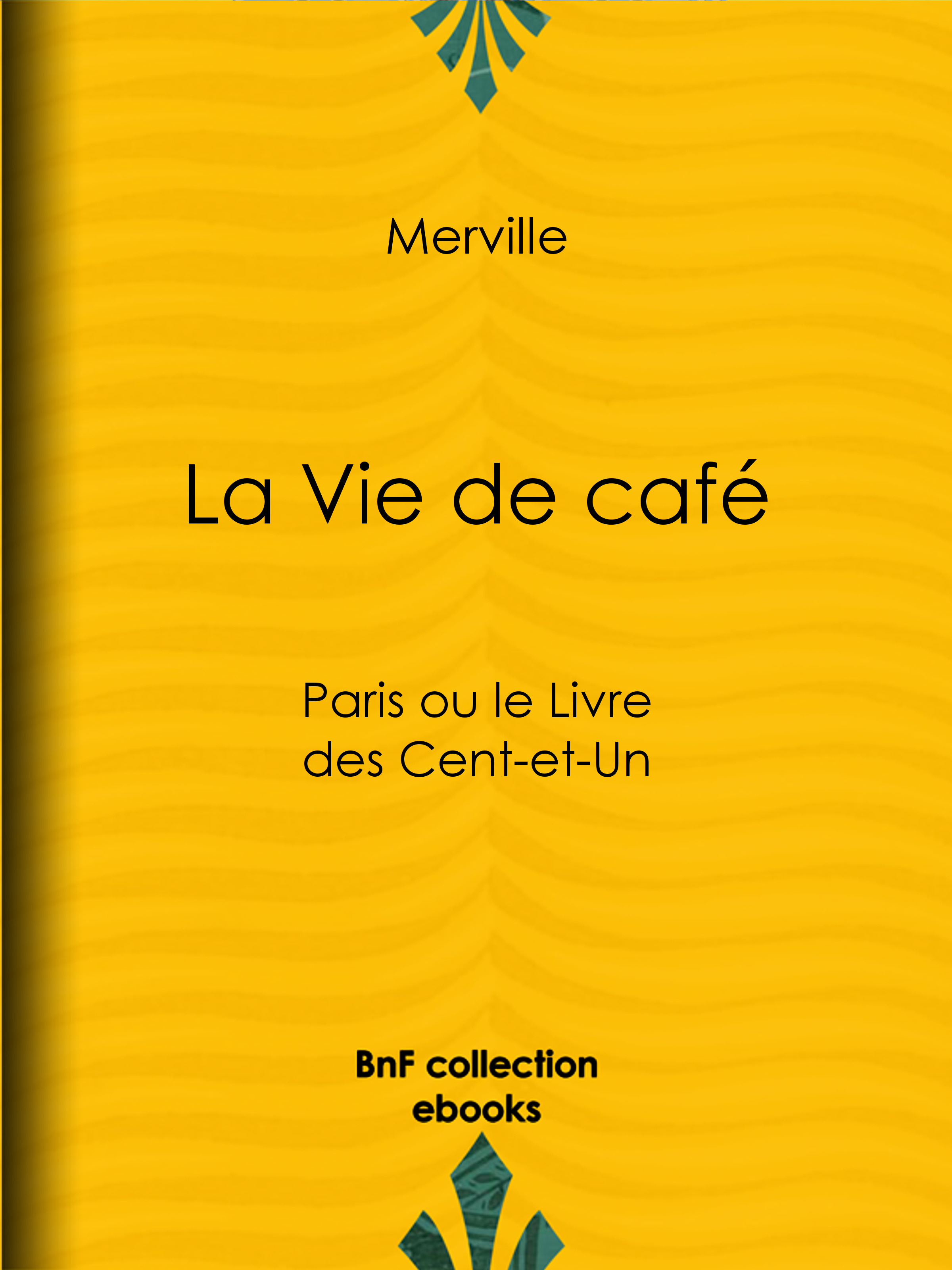 Couverture ebook de La Vie de café, de Merville