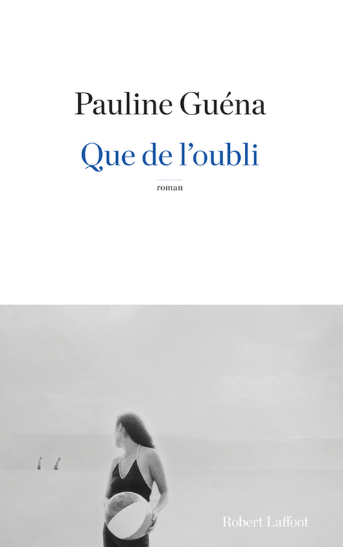 ebook cover of Que de l'oubli, by Pauline Guéna