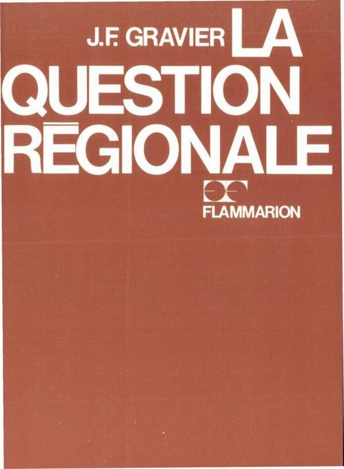 Couverture ebook de La question régionale, de Jean-Francois Gravier
