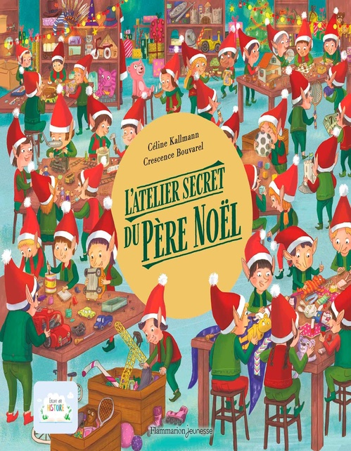 Couverture ebook de L'atelier secret du Père Noël, de Crescence Bouvarel, Céline Kallmann
