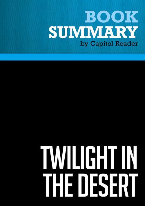 ebook cover of Summary: Twilight in the Desert, by Businessnews Publishing