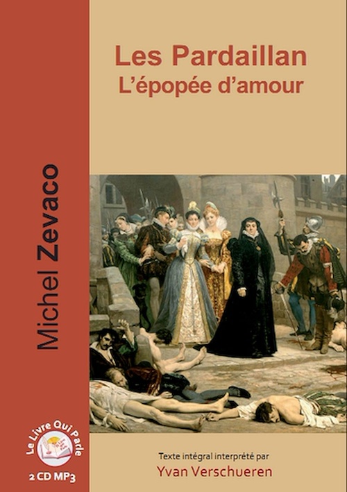 Couverture audiobook de Les Pardaillan - Livre 02 L'épopée d'amour, de Michel Zevaco, Yvan Verschueren