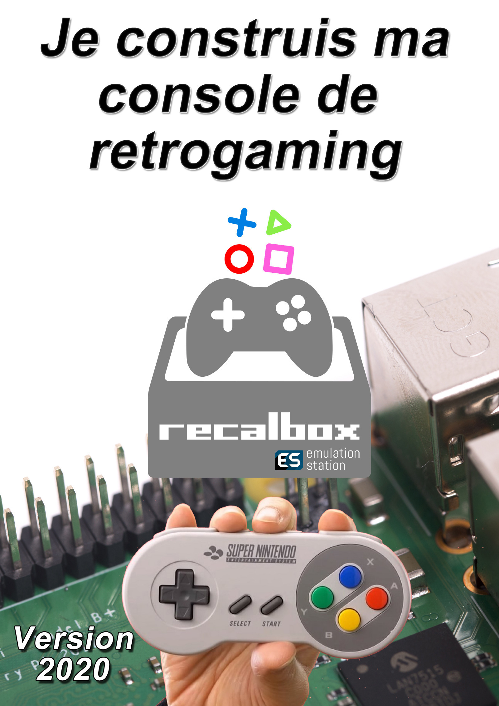 Couverture ebook de Je construis ma console de retrogaming, de Mediaforma Michel Martin