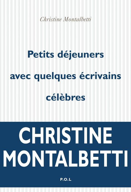 ebook cover of Petits déjeuners avec quelques écrivains célèbres, by Christine Montalbetti