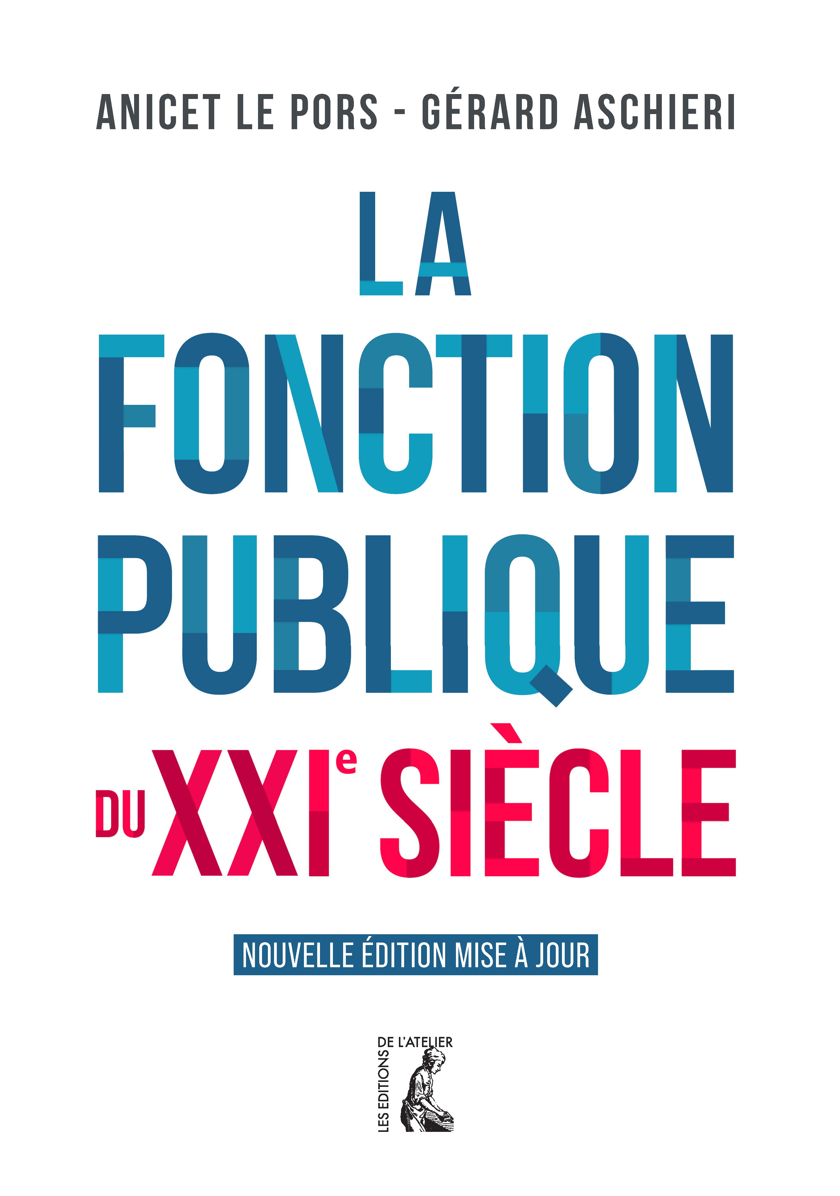 Couverture ebook de La fonction publique du XXIe siècle, de Gérard Aschieri, Anicet Le pors