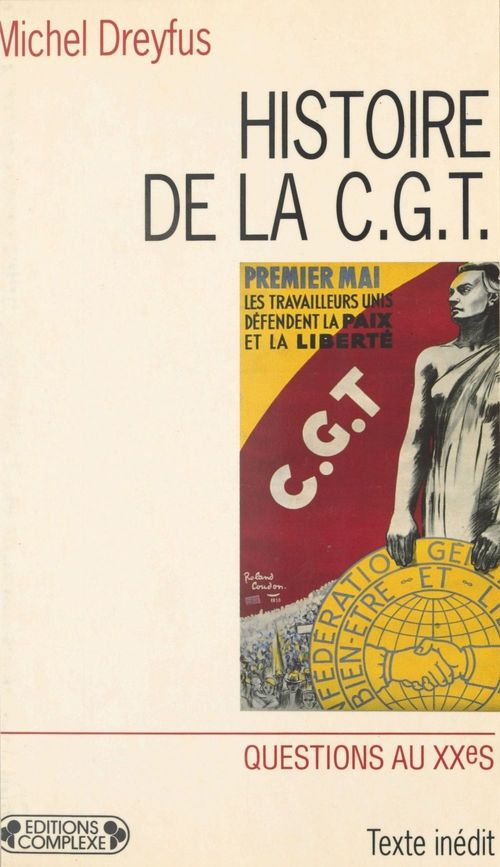 Couverture ebook de Histoire de la CGT, de Michel Dreyfus
