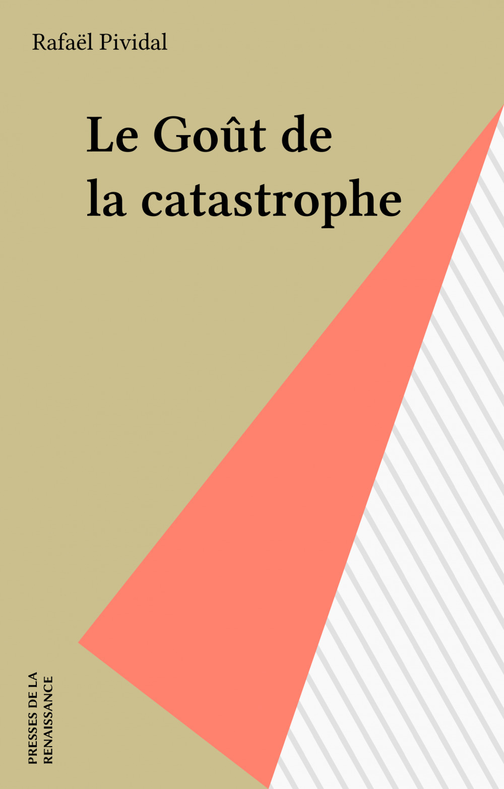 ebook cover of Le Goût de la catastrophe, by Rafael Pividal