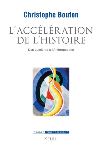 Couverture ebook de L'Accélération de l´histoire, de Christophe Bouton