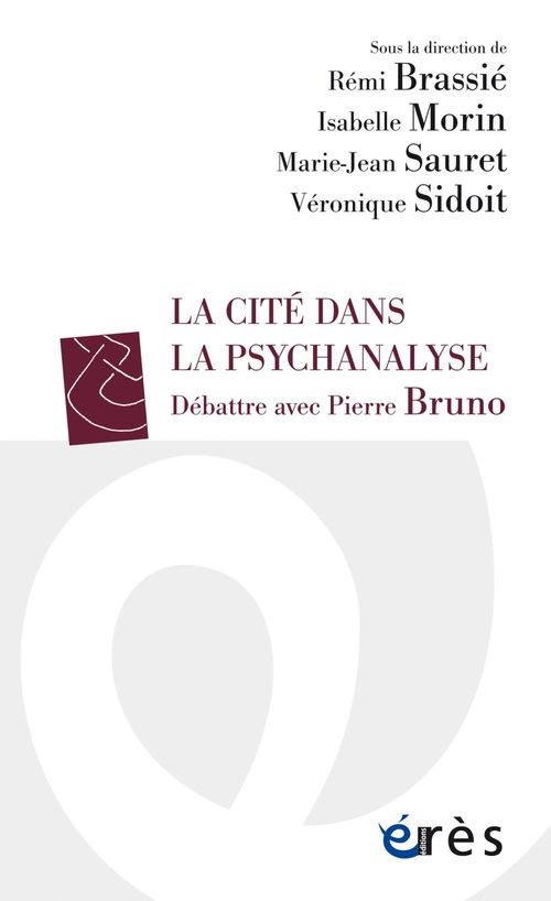 ebook cover of La Cité dans la psychanalyse, by Rémi Brassié, Isabelle Morin, Marie-Jean Sauret, Véronique Sidoit