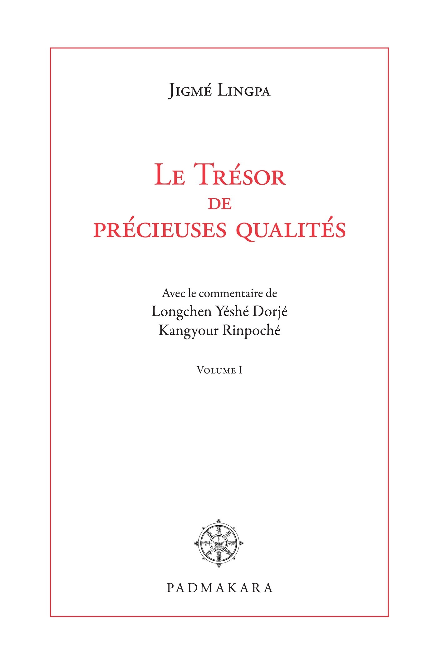 Couverture ebook de Le Trésor de précieuses qualités, de Jigmé Lingpa