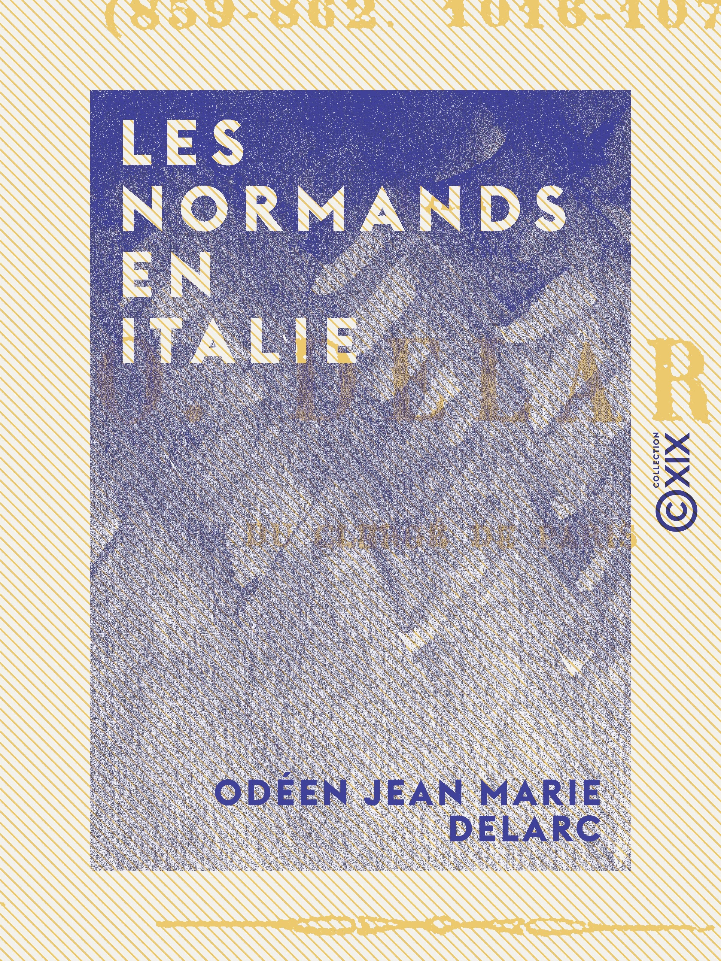 Couverture ebook de Les Normands en Italie, de Odeen Jean Marie Delarc