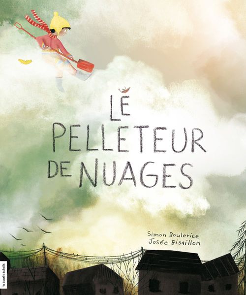 ebook cover of Le pelleteur de nuages, by Josée Bisaillon, Simon Boulerice