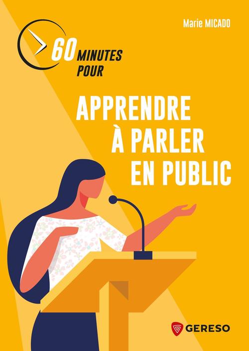 Couverture ebook de 60 minutes pour apprendre à parler en public, de Marie MICADO