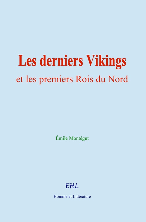 ebook cover of Les derniers Vikings et les premiers Rois du Nord, by Emile Montégut