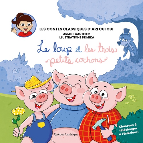 Couverture ebook de Les contes classiques d´Ari Cui Cui - Le loup et les trois petits cochons, de Ariane Gauthier