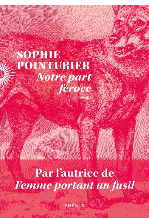 ebook cover of Notre part féroce, by Sophie Pointurier