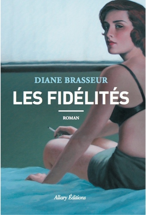 Couverture ebook de Les fidélités, de Diane Brasseur