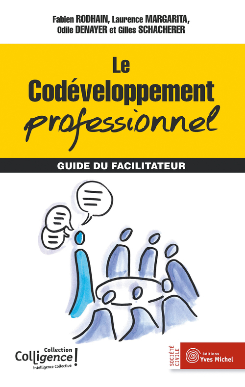 Couverture ebook de Le codéveloppement professionnel, de Odile Denayer, Laurence Margarita, Fabien Rodhain, Gilles Schacherer