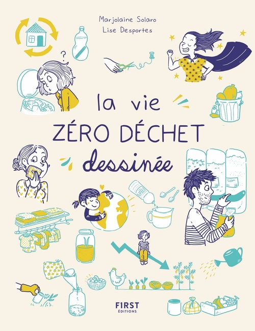Couverture ebook de La vie zéro déchet dessinée, de Lise Desportes, Marjolaine Solaro