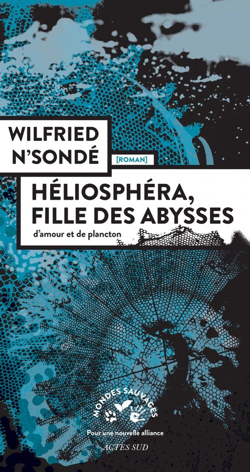 Couverture ebook de Héliosphéra, fille des abysses, de Wilfried N'Sondé