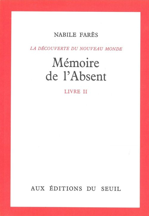 ebook cover of Mémoire de l'absent, Découverte du monde, by Nabile Farès
