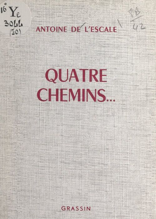 ebook cover of Quatre chemins..., by Antoine De L'Escale