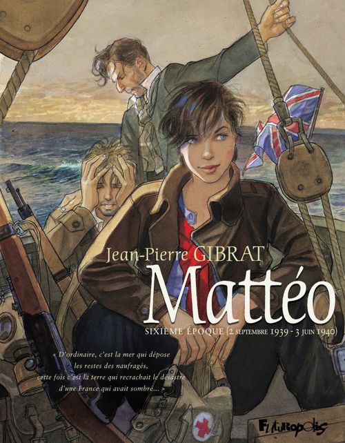 ebook cover of Mattéo. Sixième époque (2 septembre 1939 - 3 juin 1940), by Jean-Pierre Gibrat