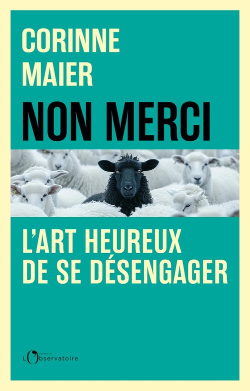 ebook cover of Non merci : L'art heureux de se désengager, by Corinne Maier