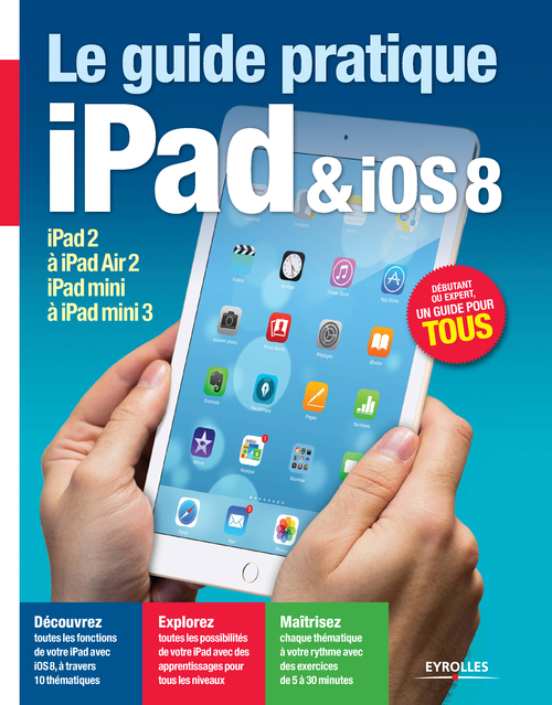 Couverture ebook de Le guide pratique iPad et iOS 8, de Fabrice Neuman