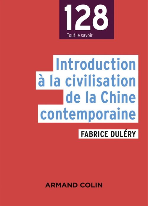 ebook cover of Introduction à la civilisation de la Chine contemporaine, by Fabrice Dulery