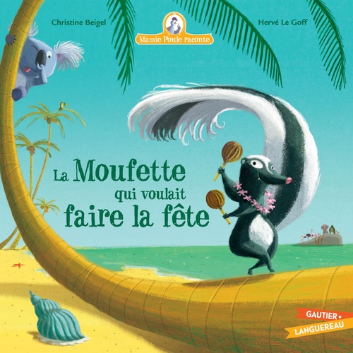 ebook cover of Mamie Poule raconte - La Moufette qui voulait faire la fête, by Christine Beigel