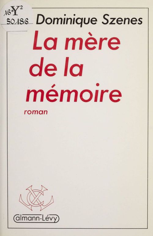 ebook cover of La Mère de la mémoire, by Dominique Szenes