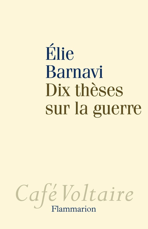ebook cover of Dix Thèses sur la guerre, by Elie Barnavi