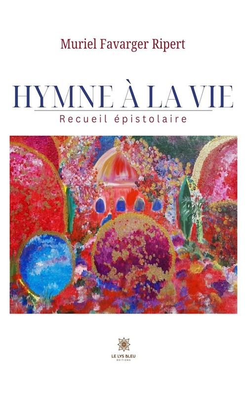 Couverture ebook de Hymne à la Vie, de Muriel Favarger Ripert