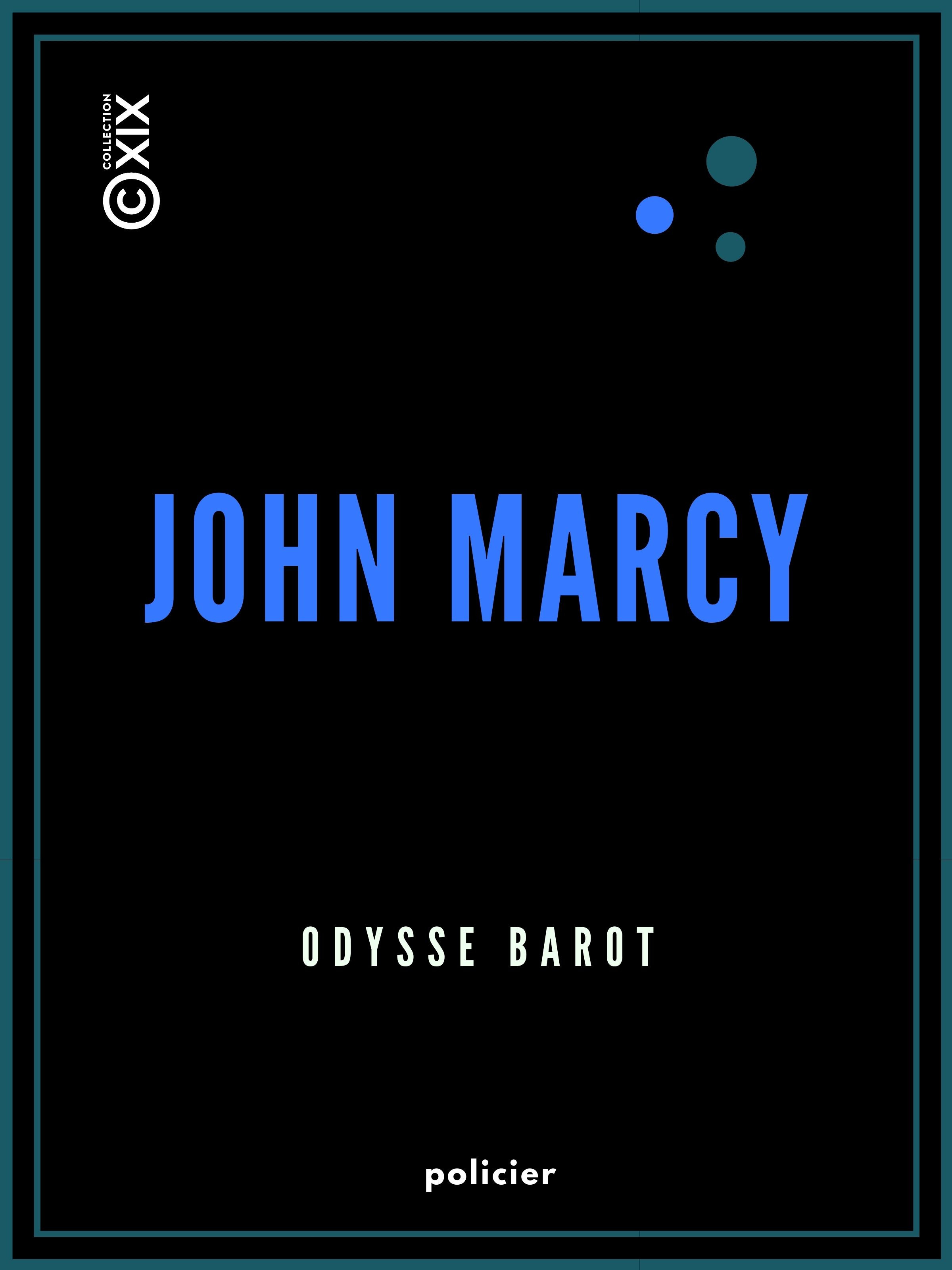 Couverture ebook de John Marcy, de Odysse Barot
