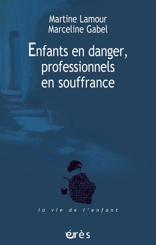 Couverture ebook de Enfants en danger, professionnels en souffrance, de Marceline Gabel, Martine Lamour