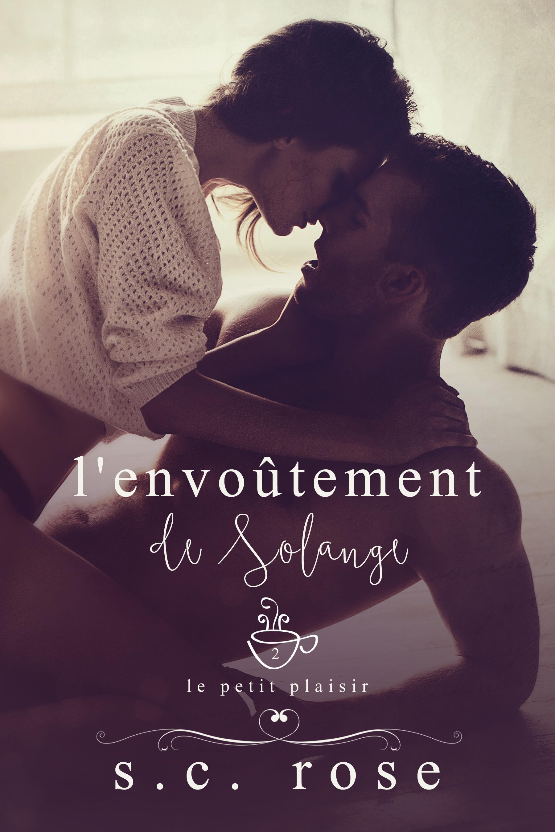 Couverture ebook de Le Petit Plaisir, tome 2: L'envoûtement de Solange, de S.C. Rose
